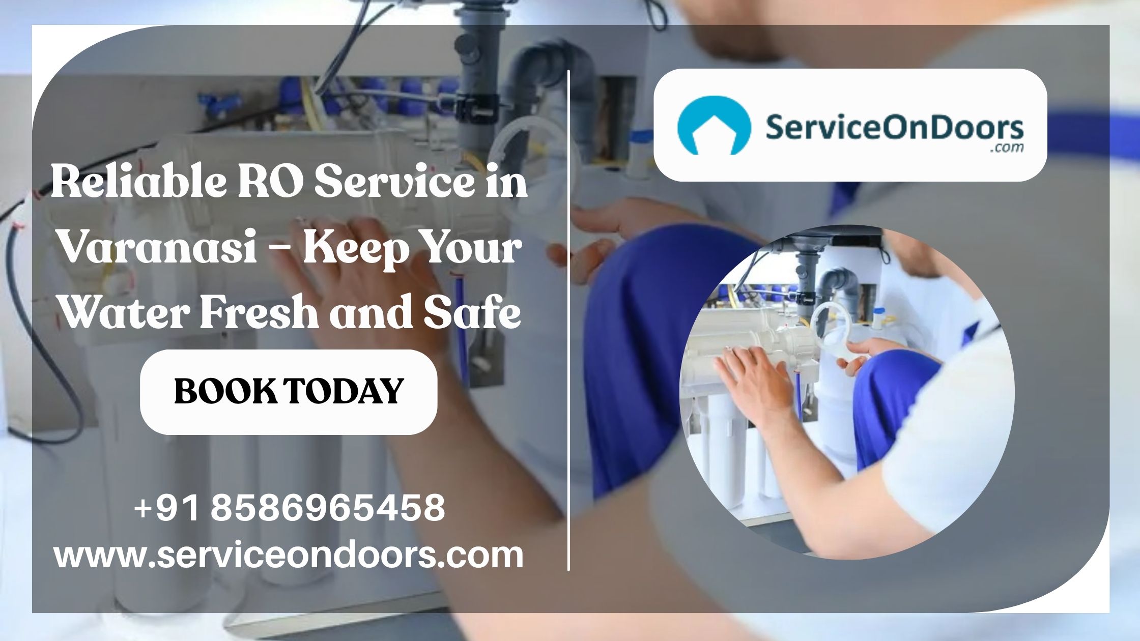 RO Service in Varanasi | RO Repair, Maintenance & AMC | Call: 8586965458 – ServiceOnDoors