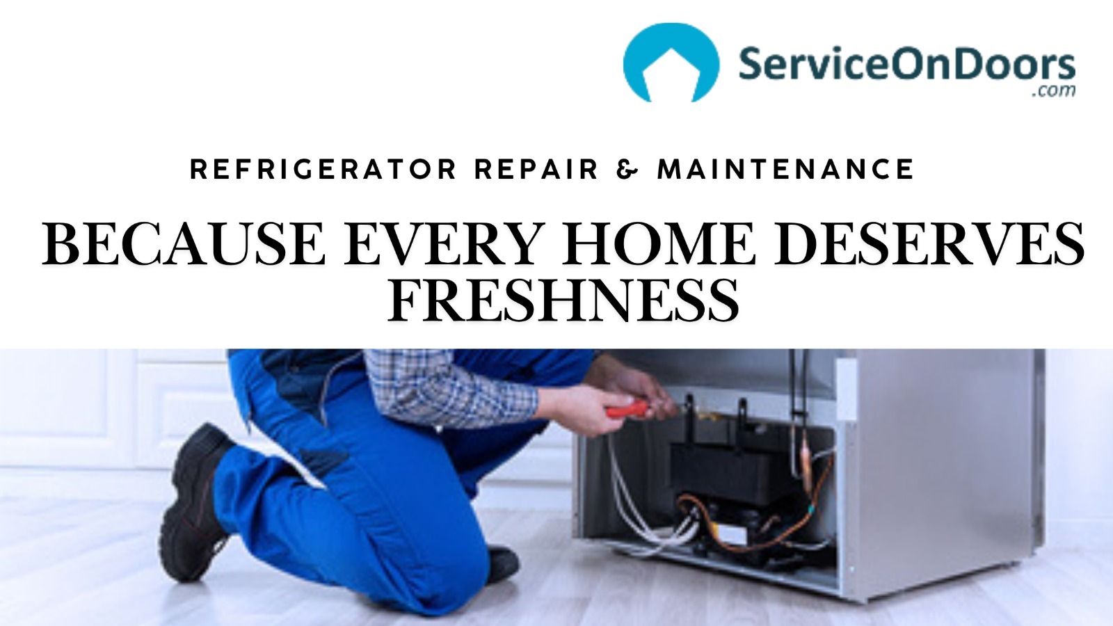 Best Refrigerator Service | ServiceOnDoors |:+91 85869 65458