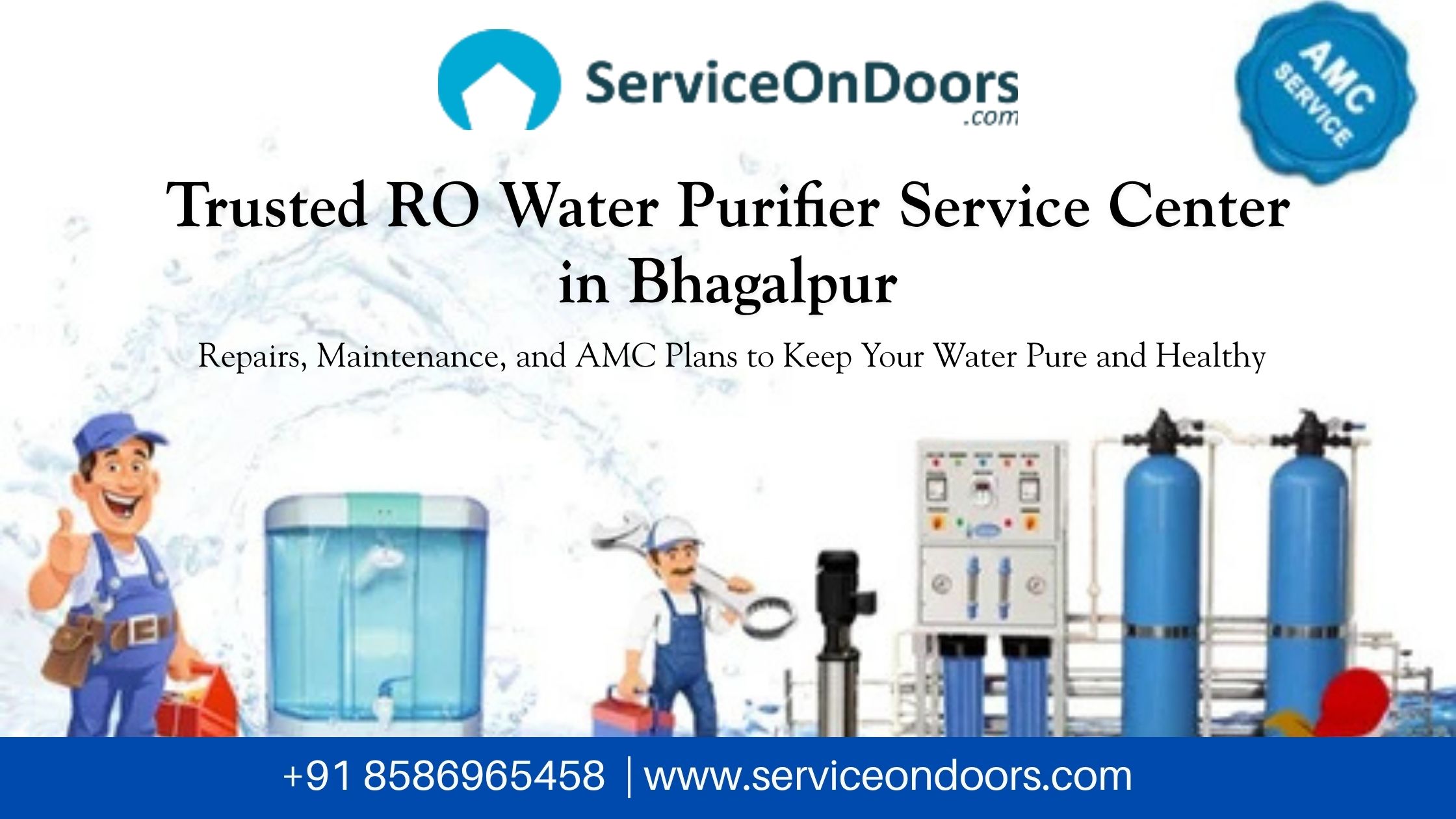 Full RO Service in Bhagalpur | Water Purifier Repair & Maintenance | Call: 8586965458 |  ServiceOnDoors