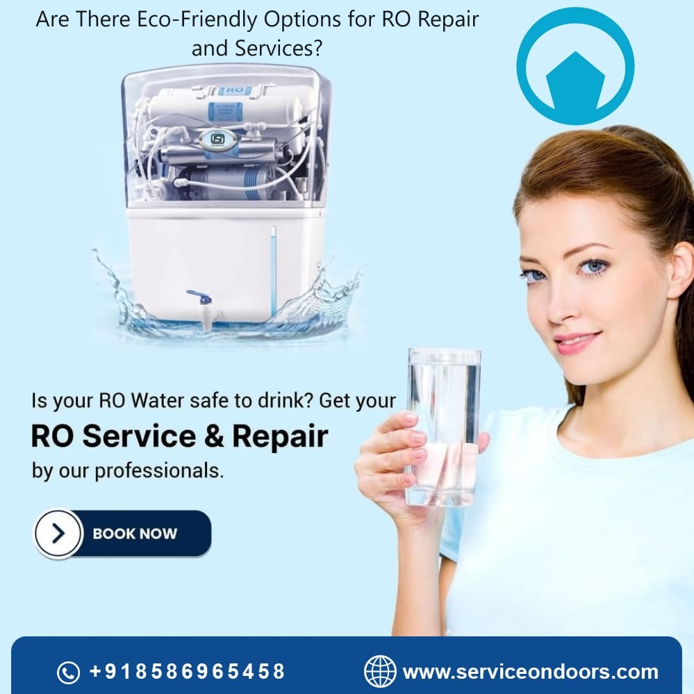 Are There Eco-Friendly Options for RO Repair and Services?