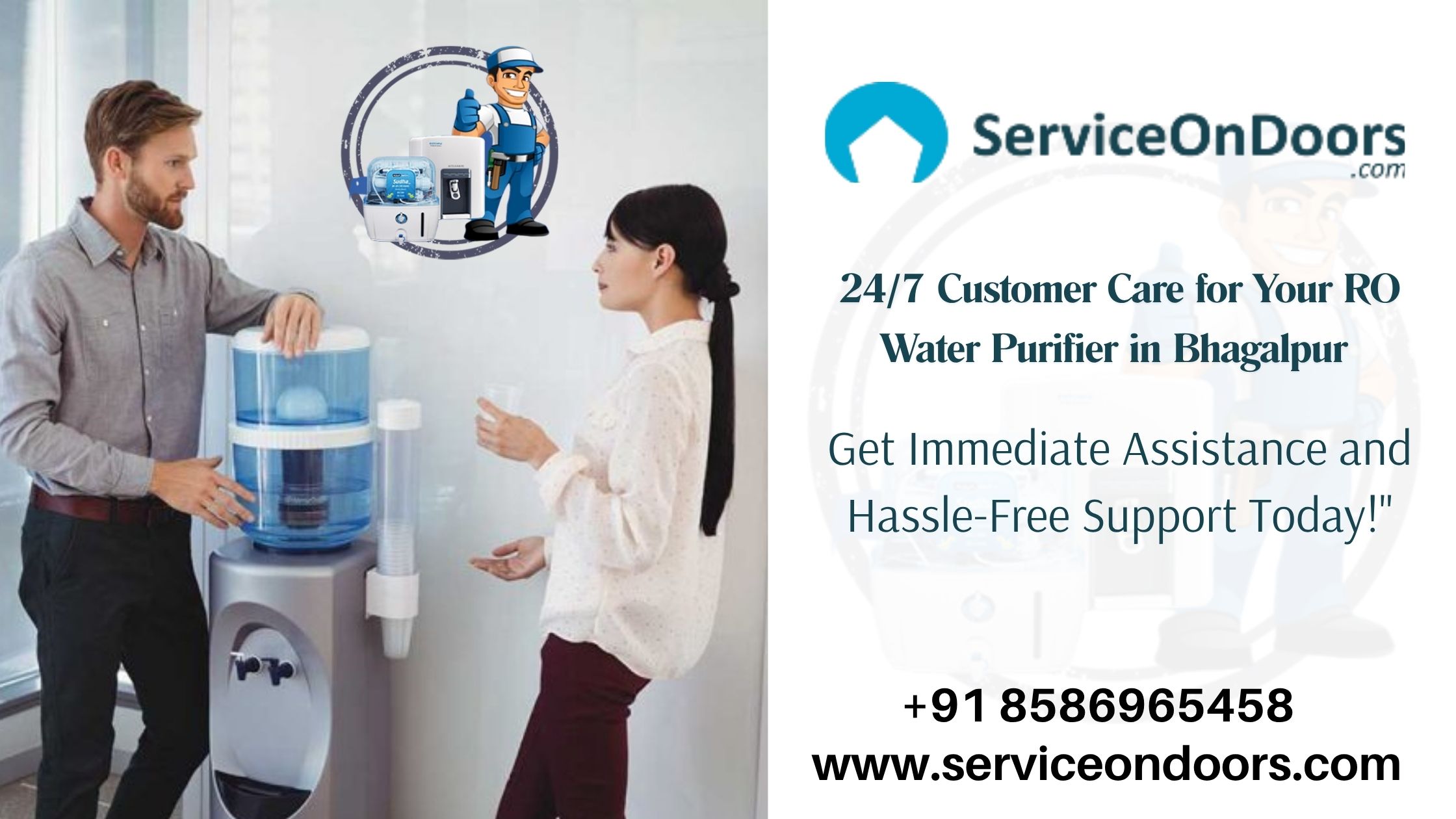 Bhagalpur RO Customer Care | Water Purifier Customer Support | Call: 8586965458 | ServiceOnDoors